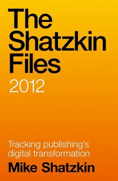 Cover The Shatzkin Files: 2012 (eBook, ePUB)