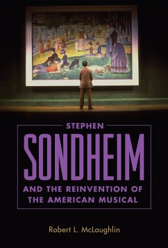 Stephen Sondheim and the Reinvention of the American Musical (eBook, ePUB) - Mclaughlin, Robert L.