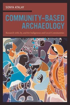 Community-Based Archaeology (eBook, ePUB) - Atalay, Sonya