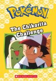 The Chikorita Challenge (Pokémon Classic Chapter Book #11): Volume 21