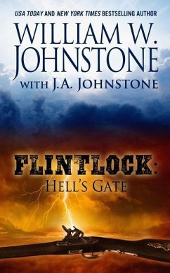 Flintlock: Hell's Gate - Johnstone, William W.