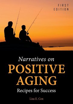 Narratives on Positive Aging - Cox, Lisa E.