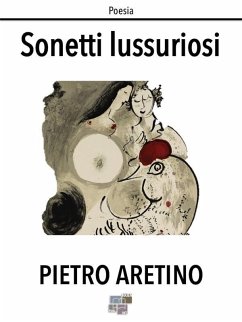 Sonetti lussuriosi (eBook, ePUB) - Aretino, Pietro