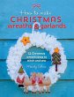 How to Make Christmas Wreaths and... - Bild 1