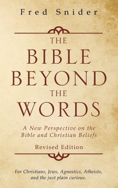 The Bible Beyond the Words - Snider, Fred