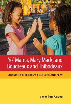 Yo' Mama, Mary Mack, and Boudreaux and Thibodeaux (eBook, ePUB) - Soileau, Jeanne Pitre