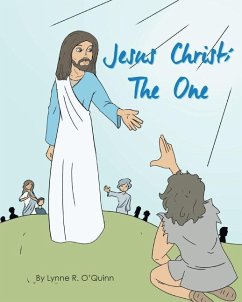 Jesus Christ: The One - O'Quinn, Lynne R.