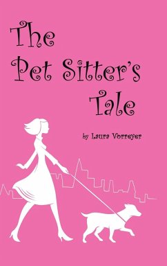 The Pet Sitter's Tale - Vorreyer, Laura
