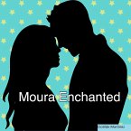 Moura Enchanted (Cousins & Friends, #1) (eBook, ePUB)