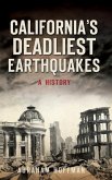 California's Deadliest Earthquakes: A History