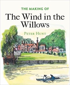 The Making of The Wind in the Willows - Hunt, Peter
