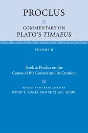 Proclus: Commentary on Plato's Timaeus: Volume 2, Book 2: Proclus on the Causes of the Cosmos and Its Creation - Proclus