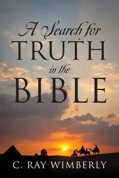 A Search for Truth in the Bible - Wimberly, C Ray