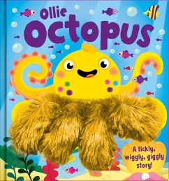 Ollie Octopus: A Tickly, Wiggly, Giggly Story! Ahand Puppet Book - Igloobooks