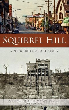 Squirrel Hill: A Neighborhood History - Squirrel Hill Historical Society; Wilson, Helen