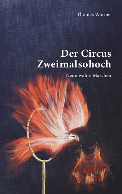 Der Circus Zweimalsohoch (eBook, ePUB) - Wörner, Thomas