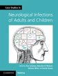 Case Studies in Neurological Infections... - Bild 1