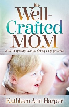 The Well-Crafted Mom - Harper, Kathleen Ann