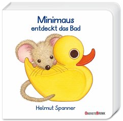 Minimaus entdeckt das Bad - Spanner, Helmut