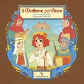 Il medioevo per gioco Il medioevo per gioco