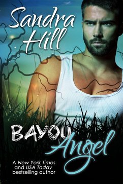 Bayou Angel (Cajun Series, #8) (eBook, ePUB) - Hill, Sandra