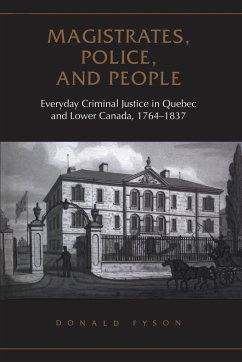 Magistrates, Police, and People - Fyson, Donald