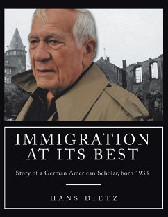 Immigration at Its Best: Story of a German American Scholar, born 1933