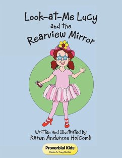 Look-at-Me Lucy and the Rearview Mirror - Holcomb, Karen Anderson