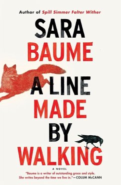 A Line Made by Walking - Baume, Sara