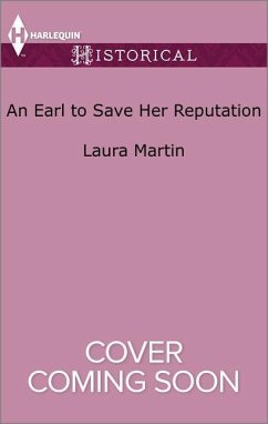 An Earl to Save Her Reputation - Martin, Laura