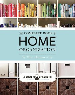 The Complete Book of Home Organization - Hammersley, Toni