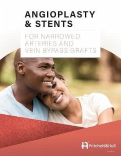 Angioplasty & Stents: For Narrowed Arteries and Vein Bypass Grafts - Hull, Pritchett And