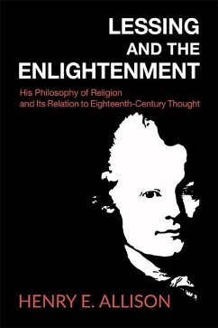 Lessing and the Enlightenment - Allison, Henry E