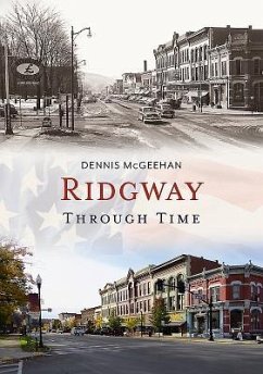 Ridgway Through Time - McGeehan, Dennis