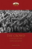 The Crowd: a study of the popular mind