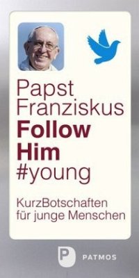 Follow Him #young - Franziskus