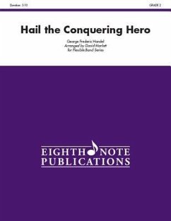 Hail the Conquering Hero: Conductor Score & Parts