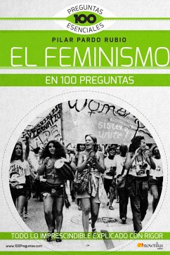 El feminismo en 100 preguntas - Pardo Rubio, Pilar