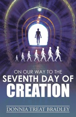On Our Way to the Seventh Day of Creation - Bradley, Donnia Treat