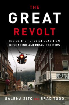 The Great Revolt: Inside the Populist Coalition Reshaping American Politics - Zito, Salena; Todd, Brad