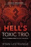 Hell's Toxic Trio