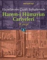 Harem-i Hümayun Cariyeleri 18. Yüzyil - Ipsirli Argit, Betül