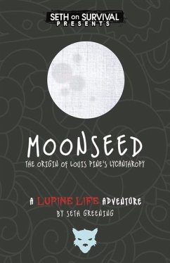 Moonseed: The Origin of Louis Pine's Lycanthropy Volume 1 - Greening, Seth