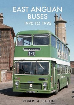 East Anglian Buses 1970 to 1995 - Appleton, Robert