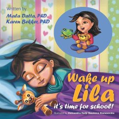 Wake up Lila it's time for school! - Datta, Mala; Bekker, Karen
