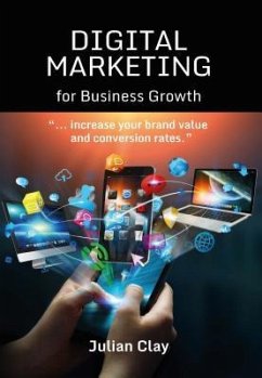 Digital Marketing for Business Growth - Clay, Julian