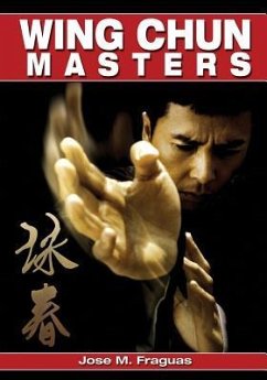 Wing Chun Masters - Fraguas, Jose M.