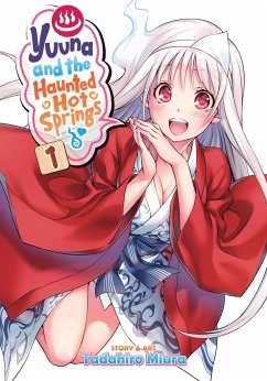 Yuuna and the Haunted Hot Springs Vol. 1 - Miura, Tadahiro