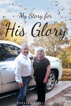 My Story for His Glory - Littlepage, Barbara