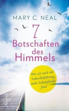 7 Botschaften des Himmels - Neal, Mary C.